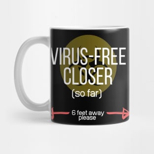 Virus-free Closer (so far) Mug